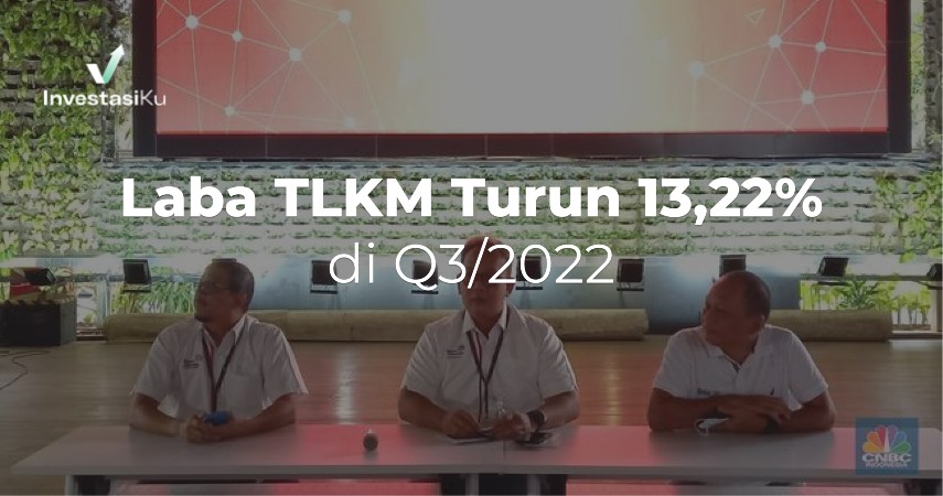 laba TLKM turun 13,22% di Q3 2022